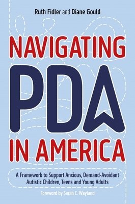 Ruth Fidler, Diane Gould - Navigating PDA in America, Häftad
