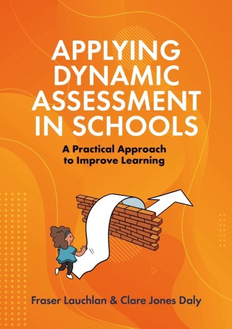 Fraser Lauchlan, Clare Daly - Applying Dynamic Assessment in Schools, E-bok. Tillgänglighet: Lägg i varukorg