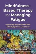 Mindfulness-Based Therapy for Managing Fatigue