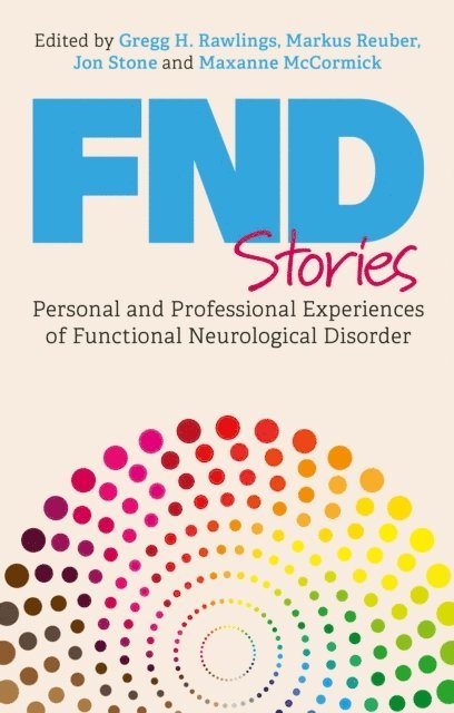 Markus Reuber, Maxanne McCormick, Gregg H. Rawlings, Jon Stone - FND Stories, E-bok