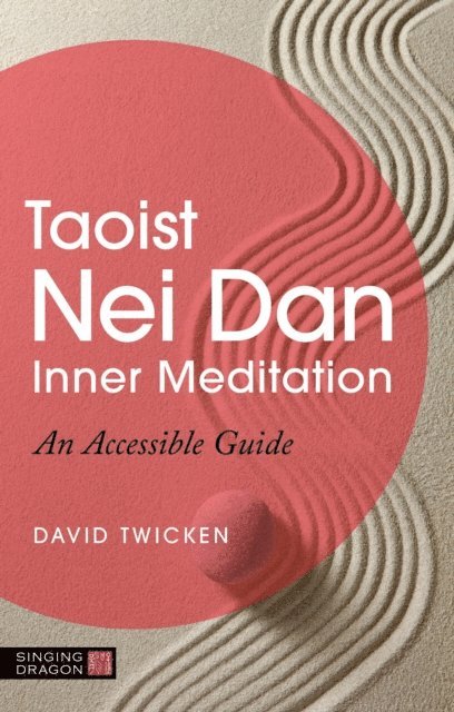 David Twicken - Taoist Nei Dan Inner Meditation, E-bok. Tillgänglighet: Lägg i varukorg