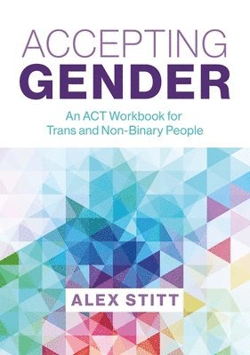 Alex Stitt - Accepting Gender, Häftad. Tillgänglighet: Lägg i varukorg
