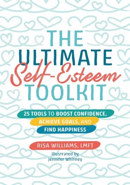 Risa Williams - Ultimate Self-Esteem Toolkit, E-bok. Tillgänglighet: Lägg i varukorg