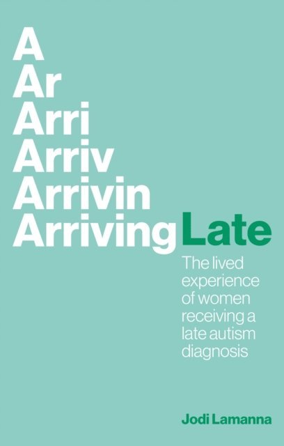 Jodi Lamanna - Arriving Late, E-bok