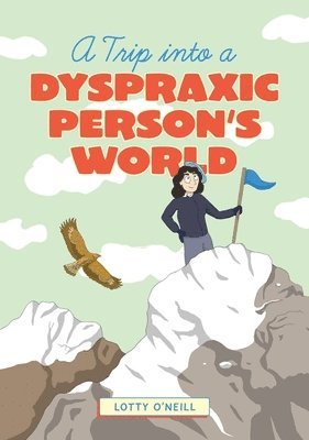 Trip into a Dyspraxic Person's World