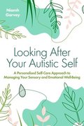 Looking After Your Autistic Self