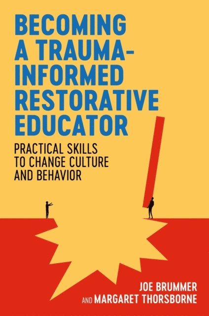 Joe Brummer, Margaret Thorsborne - Becoming a Trauma-informed Restorative Educator, E-bok