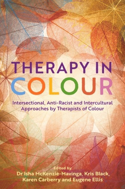 Dr Isha Mckenzie-Mavinga, Kris Black, Eugene Ellis, Karen Carberry - Therapy in Colour, E-bok
