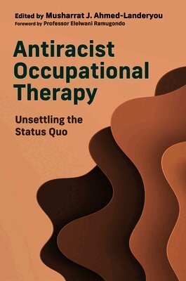 Antiracist Occupational Therapy