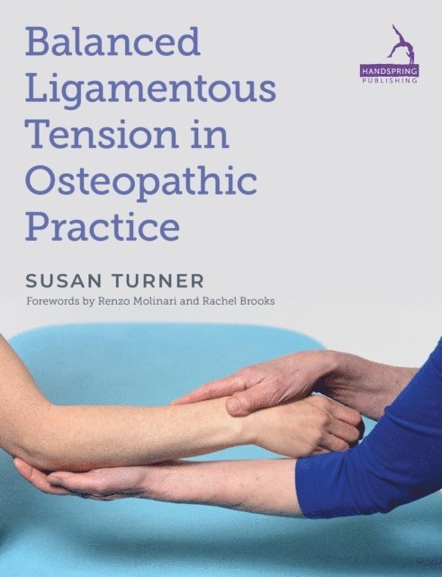 Susan Turner - Balanced Ligamentous Tension in Osteopathic Practice, E-bok