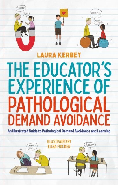 Laura Kerbey - Educator’s Experience of Pathological Demand Avoidance, E-bok