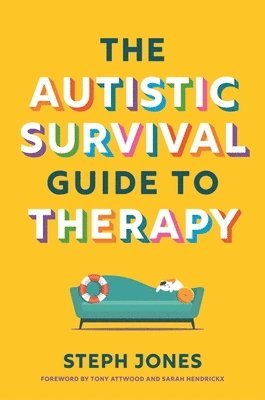Steph Jones - Autistic Survival Guide to Therapy, Häftad