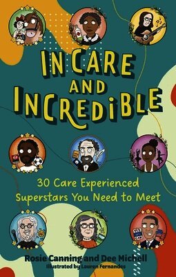 Rosie Canning, Dee Michell - In Care and Incredible, Häftad