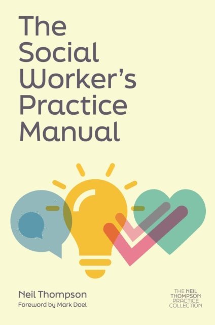 Neil Thompson - Social Worker's Practice Manual, E-bok