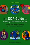 DDP Guide to Healing Childhood Trauma