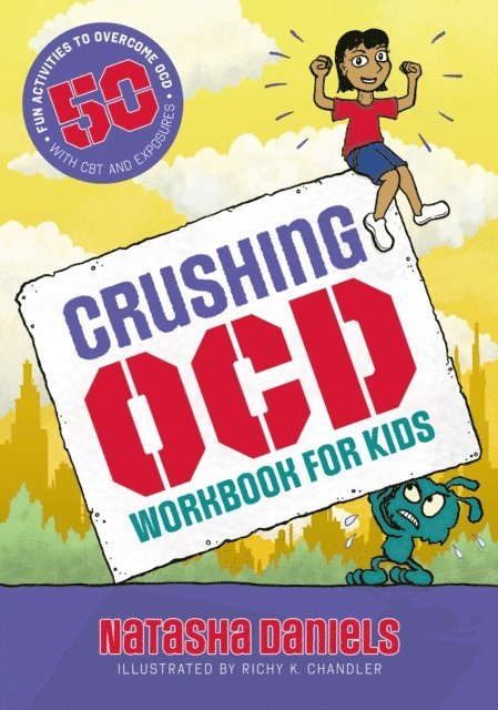 Natasha Daniels - Crushing OCD Workbook for Kids, E-bok