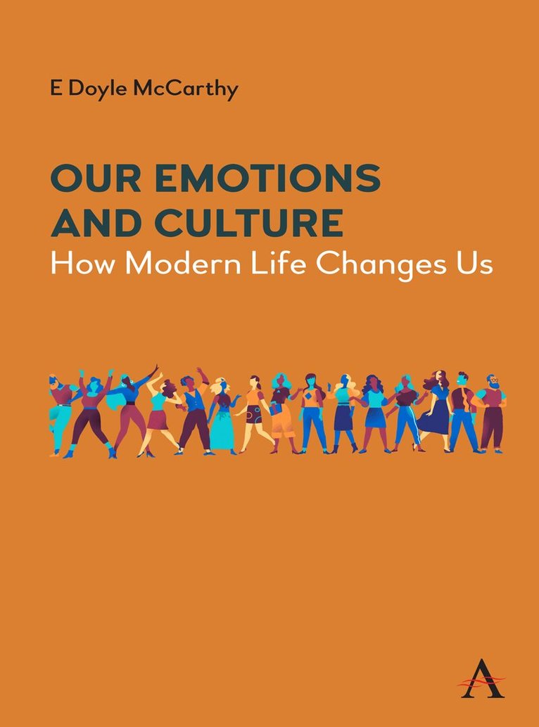 E Doyle McCarthy - Our Emotions and Culture, Häftad. Tillgänglighet: Lägg i varukorg