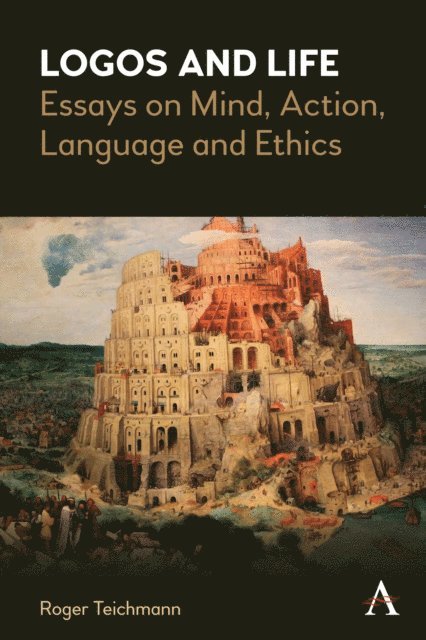 Roger Teichmann - Logos and Life, E-bok