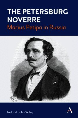 Roland John Wiley - Petersburg Noverre, Volume: 1, E-bok