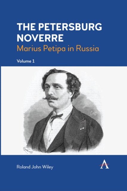 Roland John Wiley - Petersburg Noverre, Volume: 1, E-bok