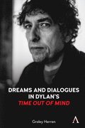 Dreams and Dialogues in Dylan's 'Time Out of Mind'