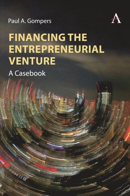 Paul A. Gompers - Financing the Entrepreneurial Venture : A Casebook, Övrigt