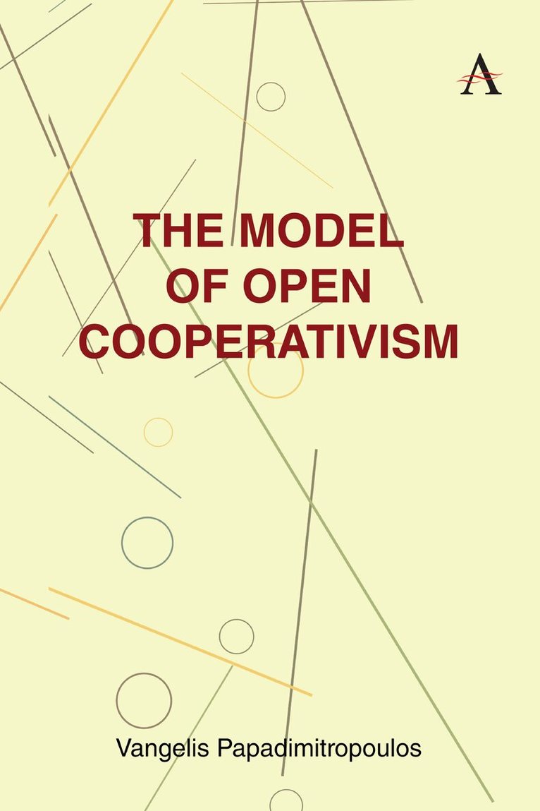 Vangelis Papadimitropoulos - Model of Open Cooperativism, Inbunden. Tillgänglighet: Tillfälligt slut