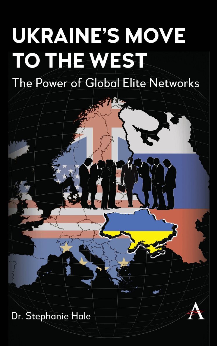 Stephanie Hale - Ukraine’s Move to the West, Inbunden. Tillgänglighet: Lägg i varukorg