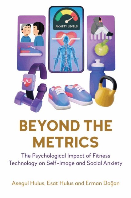 Erman Dogan, Esat Hulus, Asegul Hulus - Beyond the Metrics, E-bok
