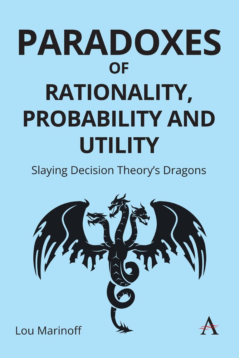 Lou Marinoff - Paradoxes of Rationality, Probability, and Utility, Inbunden. Tillgänglighet: Lägg i varukorg