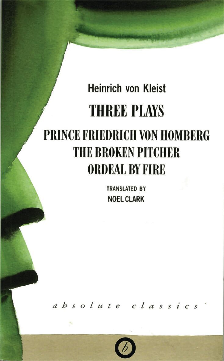 Heinrich von Kleist - Heinrich von Kleist: Three Plays, Häftad