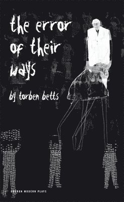 Torben Betts - The Error of Their Ways, Häftad