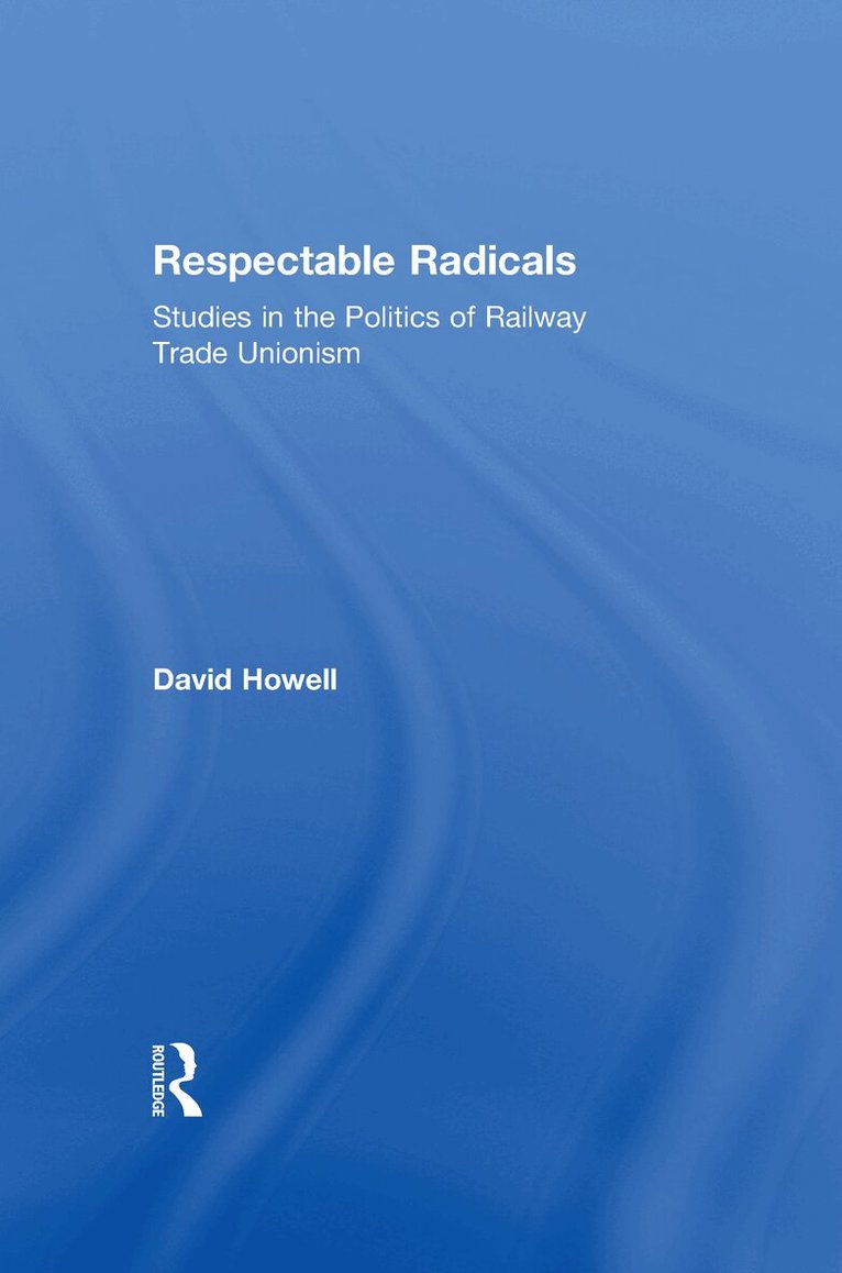 David Howell - Respectable Radicals, Inbunden