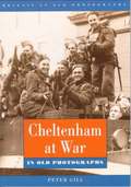 Cheltenham at War
