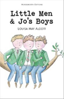Louisa May Alcott - Little Men & Jo's Boys, Häftad