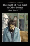 Death of Ivan Ilyich & Other Stories