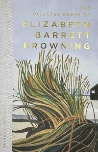 The Collected Poems of Elizabeth Barrett Browning