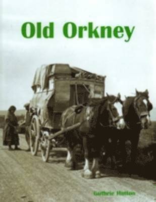 Guthrie Hutton - Old Orkney, Häftad