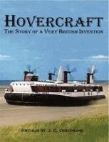Arthur Ord-Hume - Hovercraft - The Story of a Very British Invention, Häftad