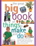 Great Big Book of Things to Make and Do