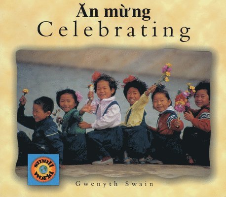 Gwenyth Swain - Celebrating (Vietnamese-English), Häftad