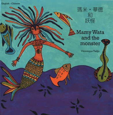 Veronique Tadjo, Lori Chen - Mamy Wata and the Monster (English–Chinese), Häftad