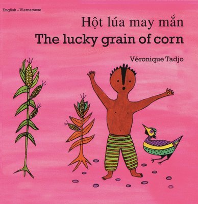 Veronique Tadjo, Kim Wood - Lucky Grain of Corn (English–Vietnamese), Häftad