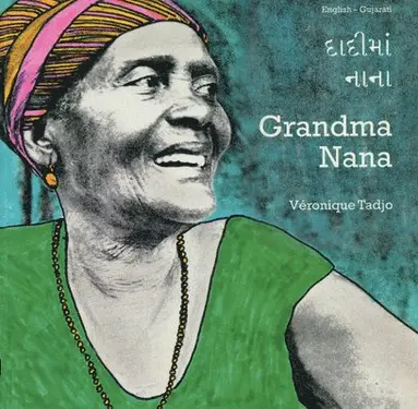 Veronique Tadjo, Pratima Dave - Grandma Nana (English–Gujarati), Häftad