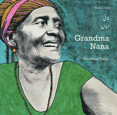 Veronique Tadjo - Grandma Nana (English-Urdu), Häftad
