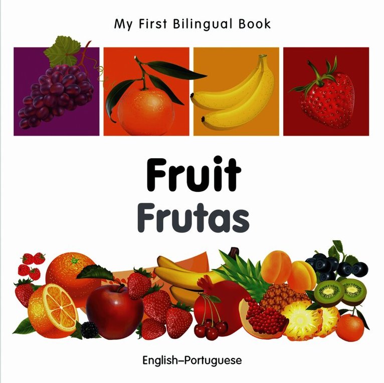 Milet Publishing - My First Bilingual Book -  Fruit (English-Portuguese), Kartonnage