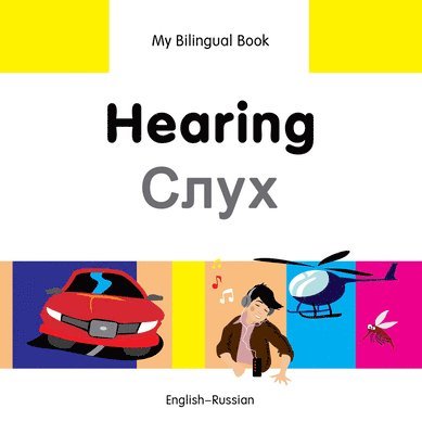 Milet Publishing Ltd - My Bilingual Book -  Hearing (English-Russian), Inbunden. Tillgänglighet: Lägg i varukorg