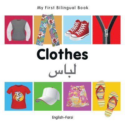 Milet - My First Bilingual Book -  Clothes (English-Farsi), Kartonnage