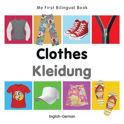 Milet - My First Bilingual Book -  Clothes (English-German), Kartonnage