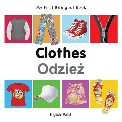 Milet - My First Bilingual Book -  Clothes (English-Polish), Kartonnage